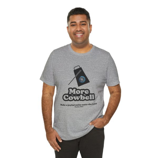 "MORE Cowbell" T-Shirt - Image 45
