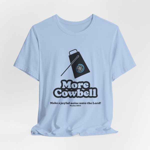 "MORE Cowbell" T-Shirt - Image 7
