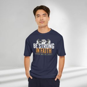 "BE STRONG IN FAITH" Quick-Dry Shirt