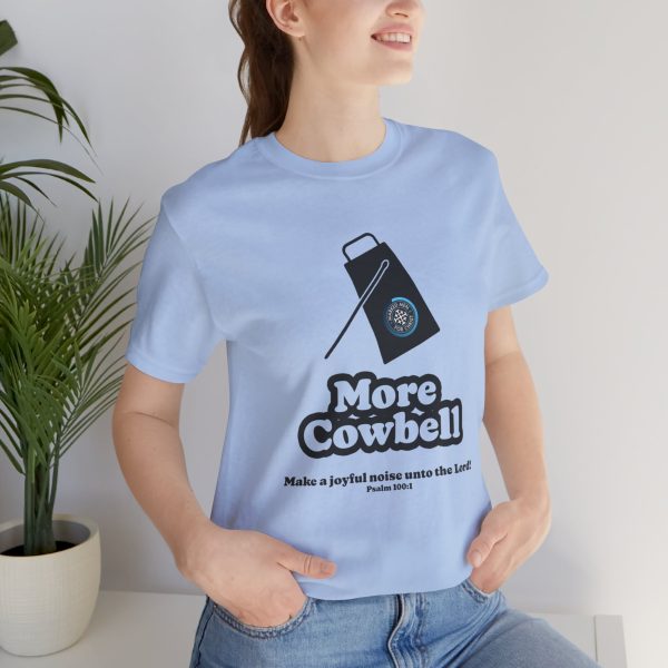 "MORE Cowbell" T-Shirt - Image 24