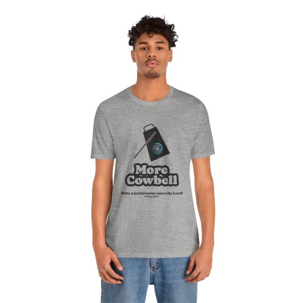 "MORE Cowbell" T-Shirt - Image 30