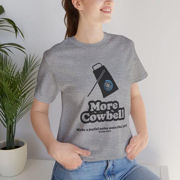 "MORE Cowbell" T-Shirt - Image 53