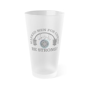 "Be STRONG" Weightlifter Frosted Pint Glass