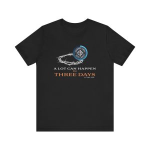 "A Lot Can Happen" T-Shirt